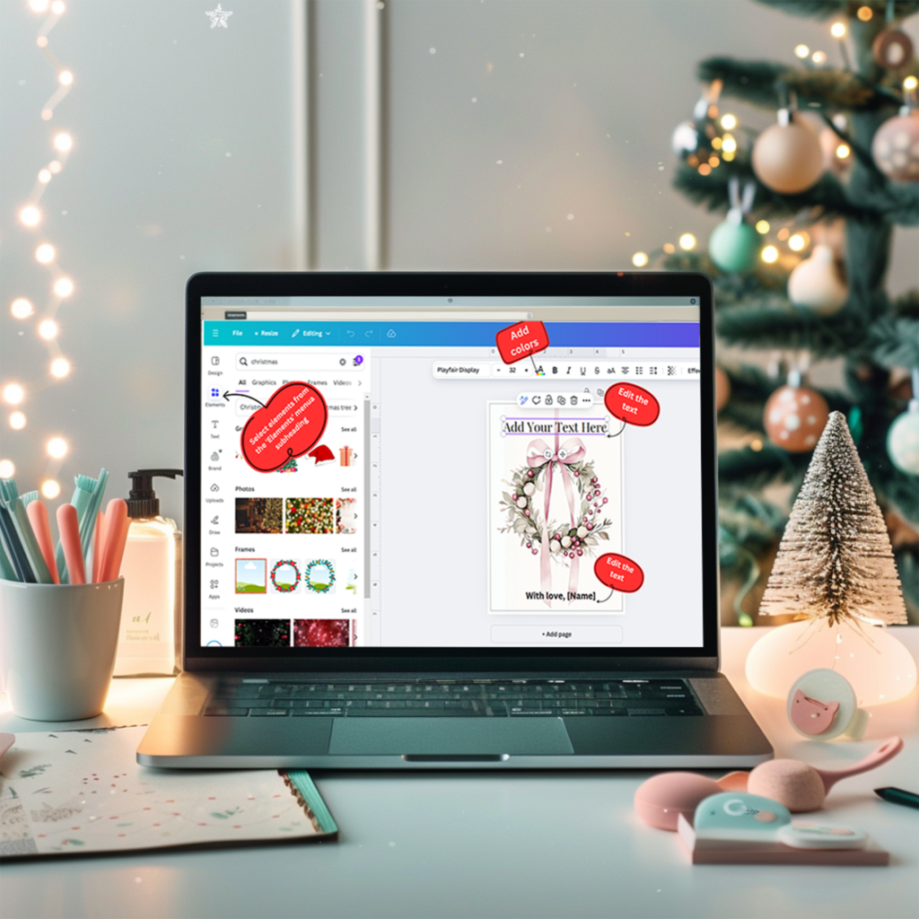 A laptop on a festive Christmas-themed table displaying a Canva screen with instructions for personalizing and editing a Christmas card. Surrounding the laptop are holiday decorations and pens.