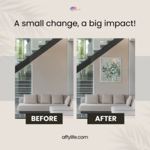 Two interior images of a beige sofa under a modern staircase. The "Before" image shows a plain wall, while the "After" image features Sustainable Wall Art with botanical prints, enhancing the space. Text reads, "A small change, a big impact!"