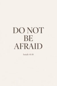 Do not be afraid Bible verse minimalist Christian wall art with soft neutral background